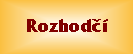 Rozhod